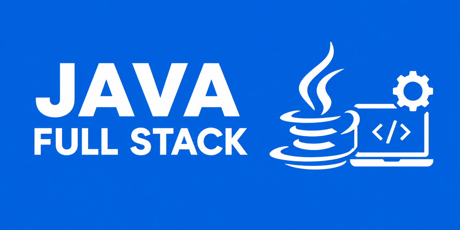 Java Full Stack Overview